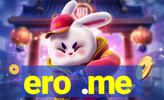 ero .me